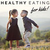 Healthy eating for kids